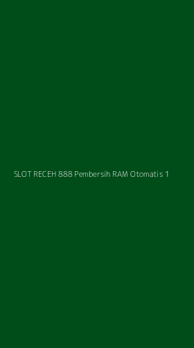Tampilan Antarmuka Aplikasi Slot Receh 888 Pembersih Ram Otomatis - 1