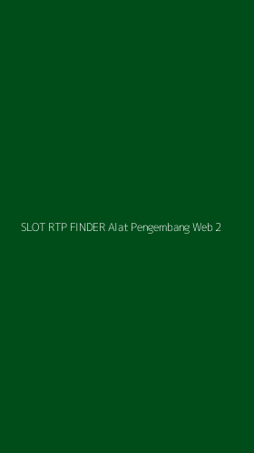 Tampilan Antarmuka Aplikasi Slot Rtp Finder Alat Pengembang Web - 2