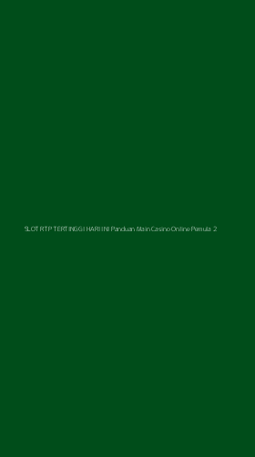Tampilan Antarmuka Aplikasi Slot Rtp Tertinggi Hari Ini Panduan Main Casino Online Pemula - 2