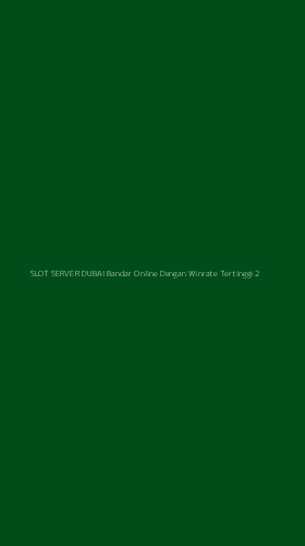 Tampilan Antarmuka Aplikasi Slot Server Dubai Bandar Online Dengan Winrate Tertinggi - 2