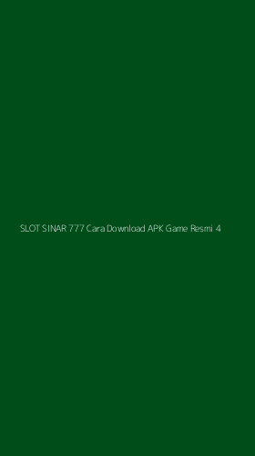 Tampilan Antarmuka Aplikasi Slot Sinar 777 Cara Download Apk Game Resmi - 4
