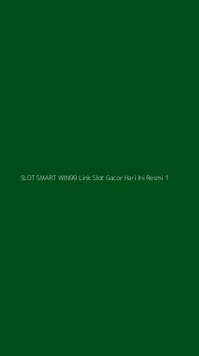 Tampilan Antarmuka Aplikasi Slot Smart Win99 Link Slot Gacor Hari Ini Resmi - 1