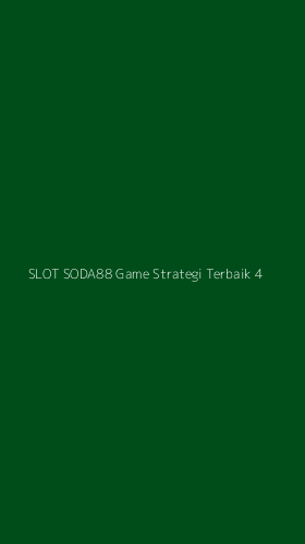 Tampilan Antarmuka Aplikasi Slot Soda88 Game Strategi Terbaik - 4