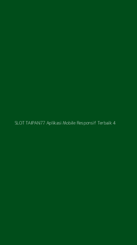 Tampilan Antarmuka Aplikasi Slot Taipan77 Aplikasi Mobile Responsif Terbaik - 4