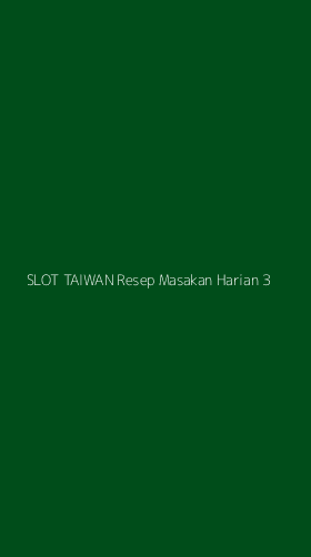 Tampilan Antarmuka Aplikasi Slot Taiwan Resep Masakan Harian - 3
