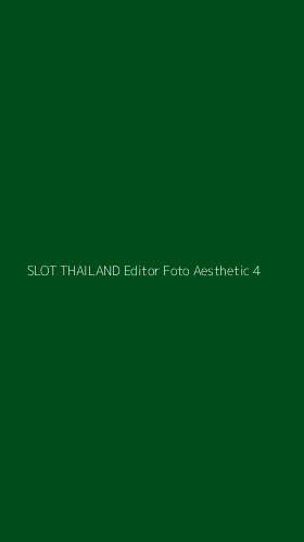 Tampilan Antarmuka Aplikasi Slot Thailand Editor Foto Aesthetic - 4