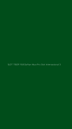 Tampilan Antarmuka Aplikasi Slot Tiger 168 Daftar Akun Pro Slot Internasional - 3