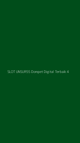 Tampilan Antarmuka Aplikasi Slot Unsur55 Dompet Digital Terbaik - 4