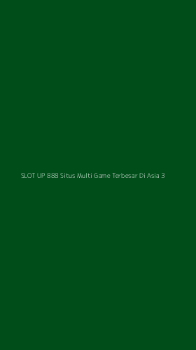 Tampilan Antarmuka Aplikasi Slot Up 888 Situs Multi Game Terbesar Di Asia - 3