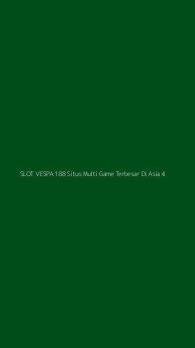 Tampilan Antarmuka Aplikasi Slot Vespa 188 Situs Multi Game Terbesar Di Asia - 4