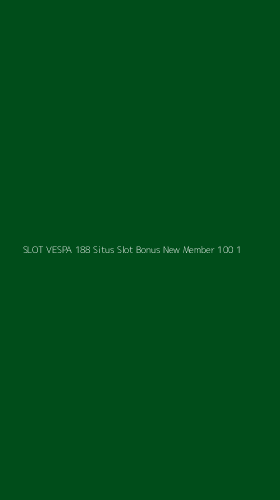 Tampilan Antarmuka Aplikasi Slot Vespa 188 Situs Slot Bonus New Member 100 - 1