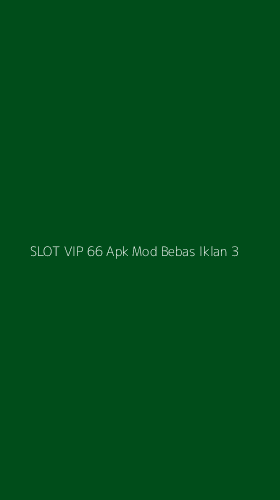Tampilan Antarmuka Aplikasi Slot Vip 66 Apk Mod Bebas Iklan - 3