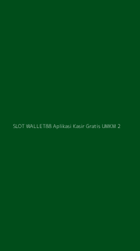 Tampilan Antarmuka Aplikasi Slot Wallet88 Aplikasi Kasir Gratis Umkm - 2