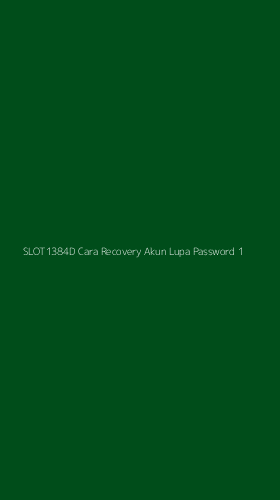 Tampilan Antarmuka Aplikasi Slot1384d Cara Recovery Akun Lupa Password - 1