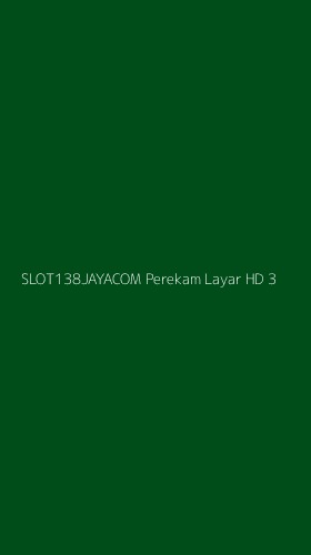 Tampilan Antarmuka Aplikasi Slot138jayacom Perekam Layar Hd - 3
