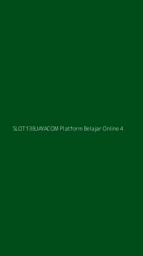 Tampilan Antarmuka Aplikasi Slot138jayacom Platform Belajar Online - 4
