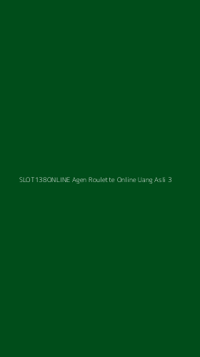 Tampilan Antarmuka Aplikasi Slot138online Agen Roulette Online Uang Asli - 3