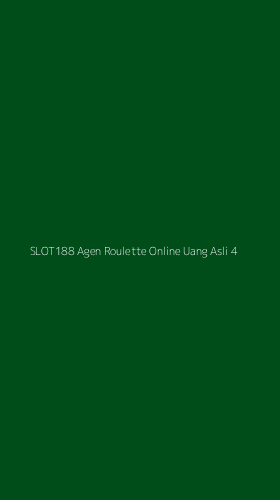 Tampilan Antarmuka Aplikasi Slot188 Agen Roulette Online Uang Asli - 4