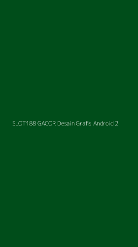 Tampilan Antarmuka Aplikasi Slot188 Gacor Desain Grafis Android - 2