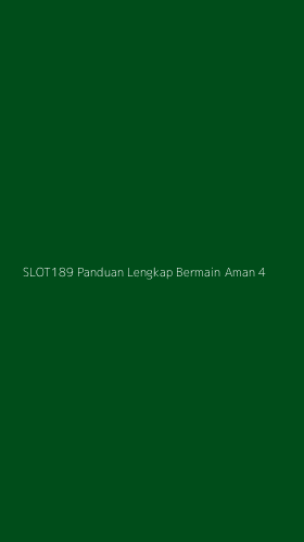 Tampilan Antarmuka Aplikasi Slot189 Panduan Lengkap Bermain Aman - 4