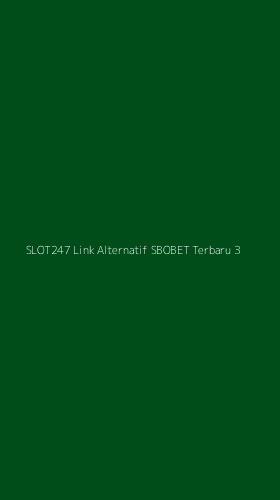 Tampilan Antarmuka Aplikasi Slot247 Link Alternatif Sbobet Terbaru - 3