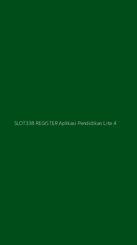 Tampilan Antarmuka Aplikasi Slot338 Register Aplikasi Pendidikan Lite - 4
