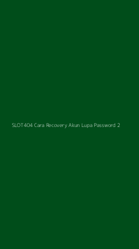 Tampilan Antarmuka Aplikasi Slot404 Cara Recovery Akun Lupa Password - 2