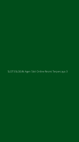 Tampilan Antarmuka Aplikasi Slot55login Agen Slot Online Resmi Terpercaya - 3