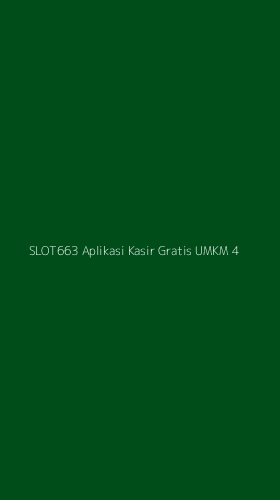 Tampilan Antarmuka Aplikasi Slot663 Aplikasi Kasir Gratis Umkm - 4