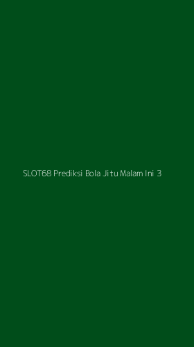 Tampilan Antarmuka Aplikasi Slot68 Prediksi Bola Jitu Malam Ini - 3