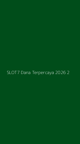 Tampilan Antarmuka Aplikasi Slot7 Dana Terpercaya 2026 - 2