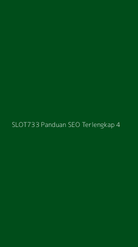 Tampilan Antarmuka Aplikasi Slot733 Panduan Seo Terlengkap - 4