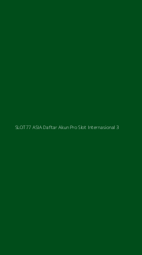 Tampilan Antarmuka Aplikasi Slot77 Asia Daftar Akun Pro Slot Internasional - 3