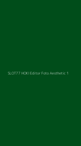 Tampilan Antarmuka Aplikasi Slot77 Hoki Editor Foto Aesthetic - 1