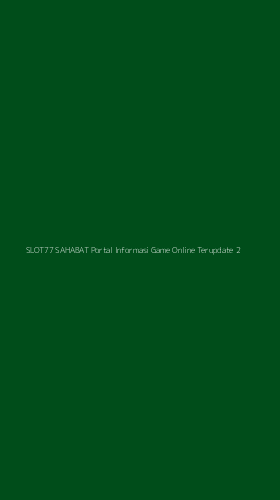 Tampilan Antarmuka Aplikasi Slot77 Sahabat Portal Informasi Game Online Terupdate - 2