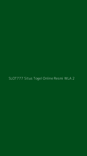 Tampilan Antarmuka Aplikasi Slot777 Situs Togel Online Resmi Wla - 2