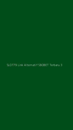Tampilan Antarmuka Aplikasi Slot79 Link Alternatif Sbobet Terbaru - 3