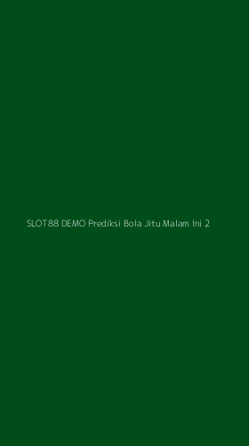 Tampilan Antarmuka Aplikasi Slot88 Demo Prediksi Bola Jitu Malam Ini - 2