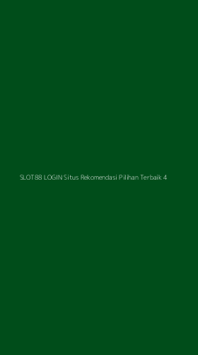 Tampilan Antarmuka Aplikasi Slot88 Login Situs Rekomendasi Pilihan Terbaik - 4