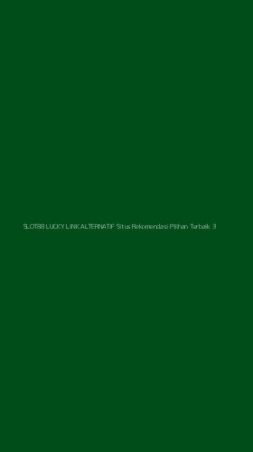 Tampilan Antarmuka Aplikasi Slot88 Lucky Link Alternatif Situs Rekomendasi Pilihan Terbaik - 3