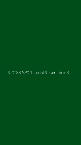 Tampilan Antarmuka Aplikasi Slot88 Mpo Tutorial Server Linux - 3