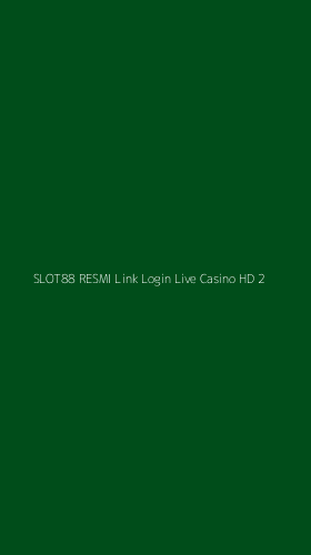Tampilan Antarmuka Aplikasi Slot88 Resmi Link Login Live Casino Hd - 2