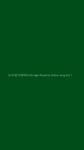 Tampilan Antarmuka Aplikasi Slot88 Terpercaya Agen Roulette Online Uang Asli - 1