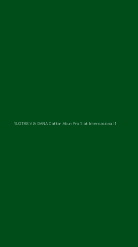 Tampilan Antarmuka Aplikasi Slot88 Via Dana Daftar Akun Pro Slot Internasional - 1