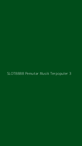 Tampilan Antarmuka Aplikasi Slot8888 Pemutar Musik Terpopuler - 3