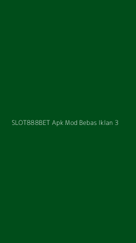 Tampilan Antarmuka Aplikasi Slot888bet Apk Mod Bebas Iklan - 3