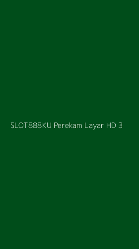 Tampilan Antarmuka Aplikasi Slot888ku Perekam Layar Hd - 3