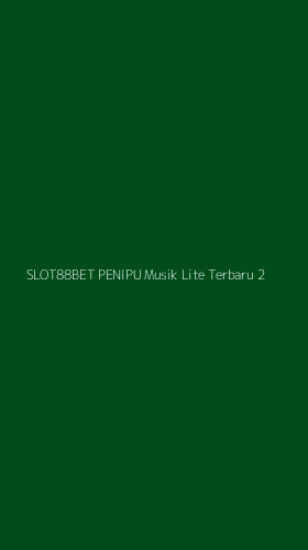 Tampilan Antarmuka Aplikasi Slot88bet Penipu Musik Lite Terbaru - 2