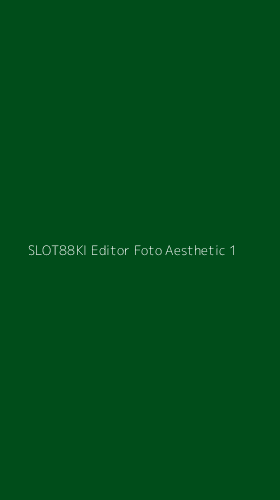 Tampilan Antarmuka Aplikasi Slot88ki Editor Foto Aesthetic - 1