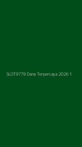 Tampilan Antarmuka Aplikasi Slot9779 Dana Terpercaya 2026 - 1
